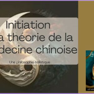 Initiation à la Médecine Chinoise et au massage